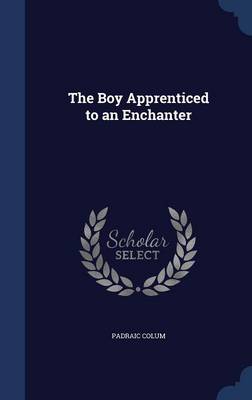 The Boy Apprenticed to an Enchanter