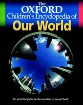 The Oxford Children's Encyclopedia of Our World