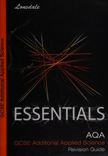 AQA Additional Applied Science: Revision Guide (2012 Exams Only)