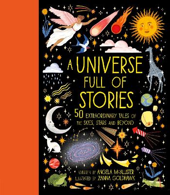 A Universe Full of Stories: 50 extraordinary tales of the skies, stars and beyond