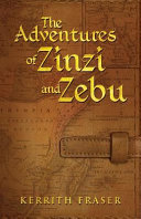 The Adventures of Zinzi and Zebu