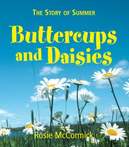The Story Of: Summer: Buttercups and Daisies