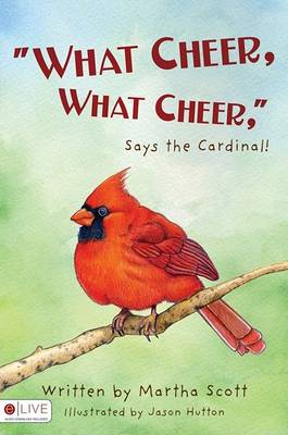 What Cheer, What Cheer, Says the Cardinal!