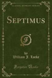 Septimus (Classic Reprint)