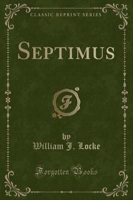 Septimus (Classic Reprint)