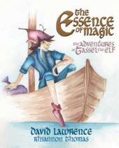 The Essence of Magic: The Adventures of Tassel the Elf
