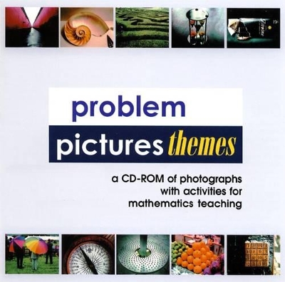 Problem Pictures Themes: A CD-ROM of Photographs with Activities for Mathematics Teaching