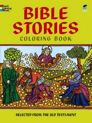 Bible Stories: Selected from the Old Testament