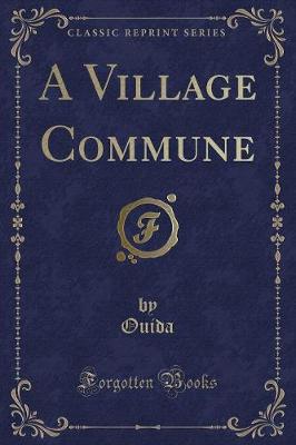 A Village Commune (Classic Reprint)