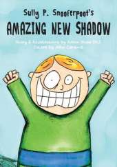 Sully P. Snooferpoot's Amazing New Shadow