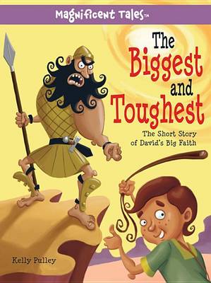 Biggest and Toughest