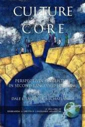 Culture as the Core: Perspective on Culture in Second Language Education