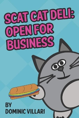 Scat Cat Deli: Open for Business