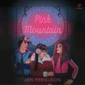 Those Pink Mountain Nights