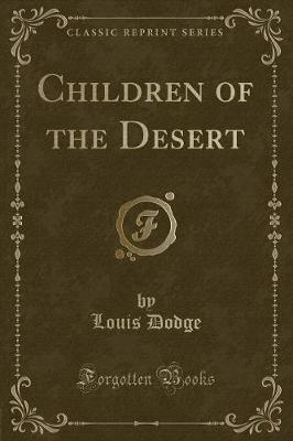 Children of the Desert (Classic Reprint)