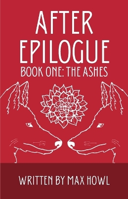 After Epilogue - Book One: The Ashes
