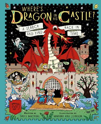Where's Dragon in His Castle?: A Search and Find Back in Time