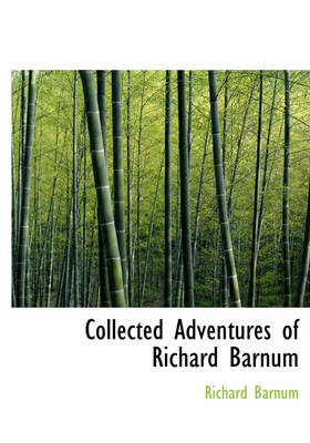 Collected Adventures of Richard Barnum