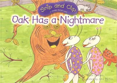 Oak Has a Nightmare