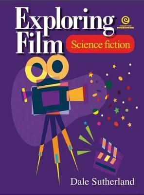 Exploring Film: Science Fiction