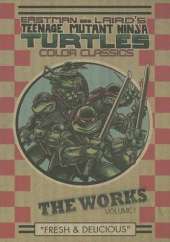 Teenage Mutant Ninja Turtles The Works Volume 1