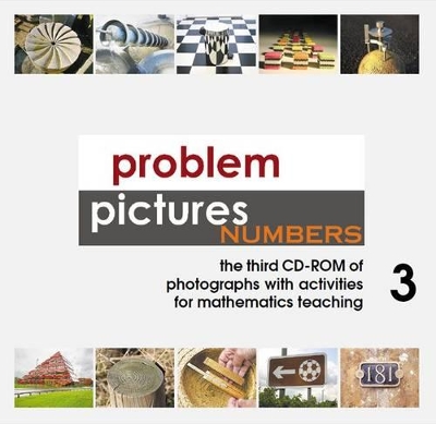 Problem Pictures Numbers: The Third CD-ROM of Photographs with Activities for Mathematics Teaching