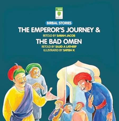 The Emperors Journey & the Bad Omen: Birbal Stories