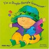 I'm a Dingle-Dangle Scarecrow