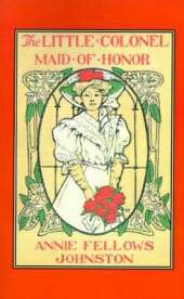 Little Colonel's Maid of Honor, The