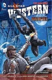 All Star Western Vol. 4: Gold Standard (The New 52)