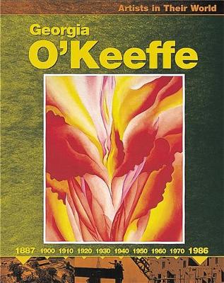 Artists in Their World: Georgia O'Keefe