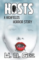 Hosts: a Highfields Horror Story