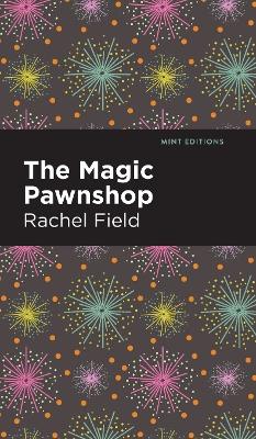 The Magic Pawnshop: A New Years Eve Fantasy
