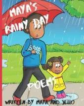 Maya's Rainy Day Poems: The first in a series of Maya's Adventures