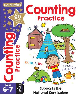 Gold Stars Counting Practice Ages 6-7 Key Stage 1: Supports the National Curriculum
