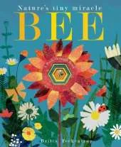 Bee: Nature's tiny miracle