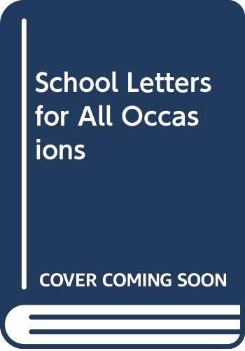 School Letters for All Occasions
