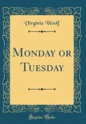 Monday or Tuesday (Classic Reprint)