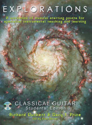 Explorations: A Creative Workbook of Musical Starting Points for Instrumental Teachers and Students. Classical Guitar Book