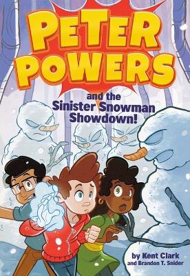 Peter Powers and the Sinister Snowman Showdown!