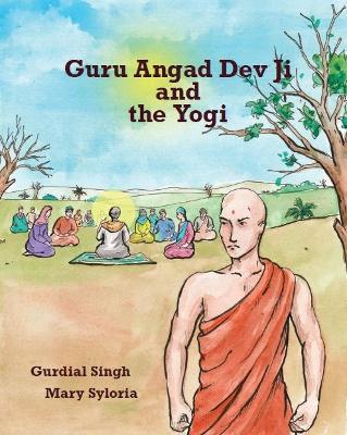Guru Angad Dev Ji and the Yogi