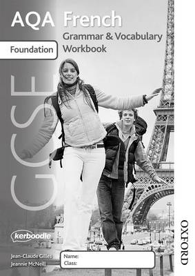 AQA GCSE French Foundation Grammar and Vocab Workbook