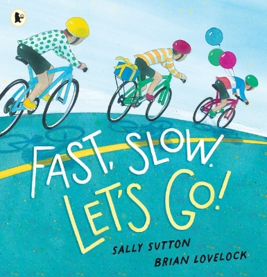 Fast, Slow. Let's Go!