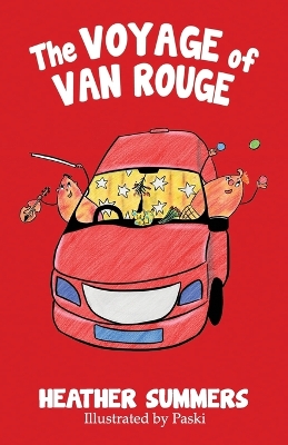 The Voyage Of Van Rouge: Fantastic Illustrated Children's Fiction Travel Adventure across Europe