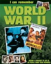 I Can Remember: World War II