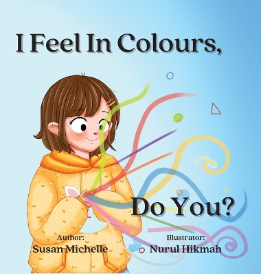 I Feel In Colours