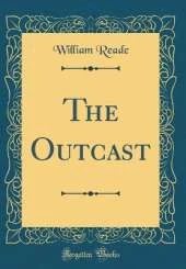 The Outcast (Classic Reprint)