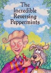 The Incredible Reversing Peppermints