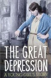 Survivors: The Great Depression: A Young Girl's Story