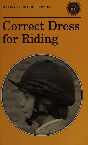Correct Dress for Riding